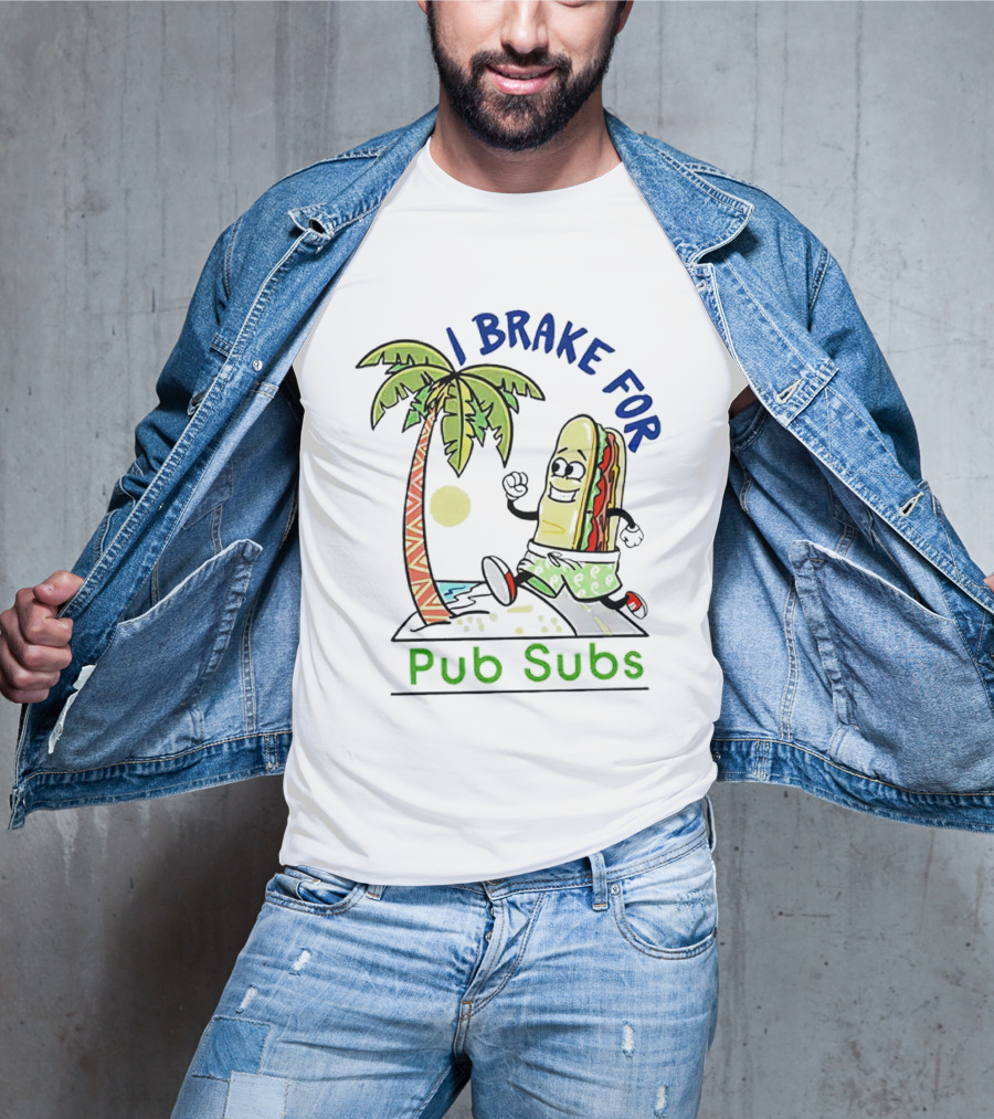 I Brake For Pub Subs Palm Tree Tropical Adventure T-Shirt