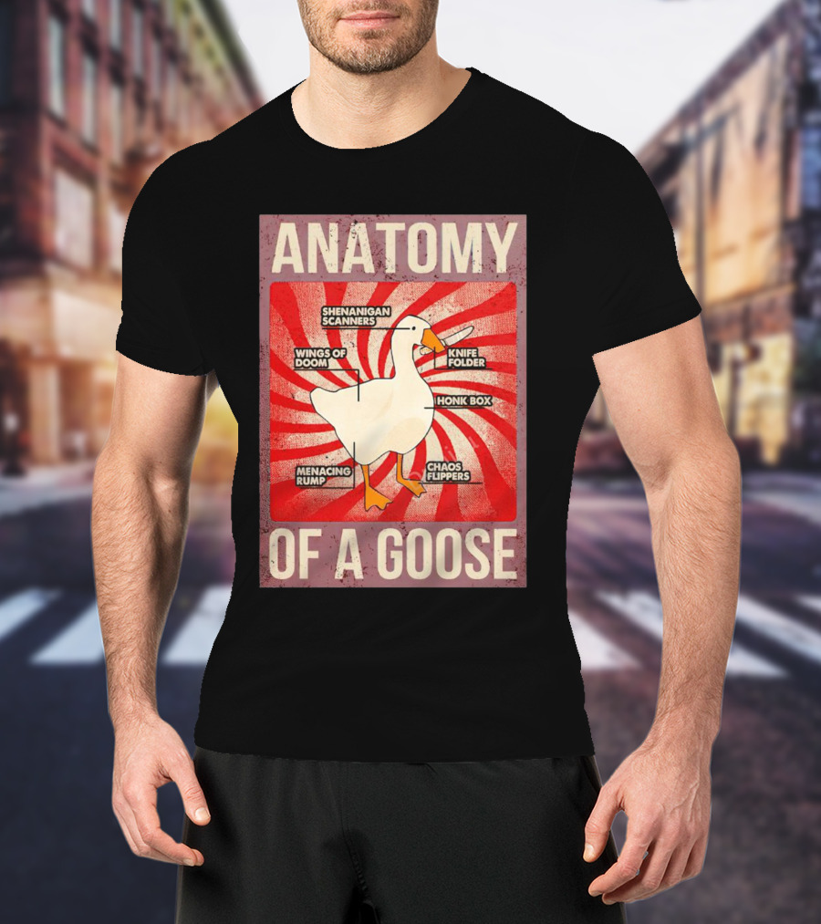 Anatomy Of A Goose Shenanigan Scanners Wings Of Doom Knife Folder Honk Box Menacing Rump Chaos Flippers T-Shirt