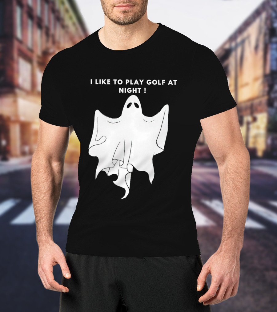 I Like To Play Golf At Night Ghost T-Shirt