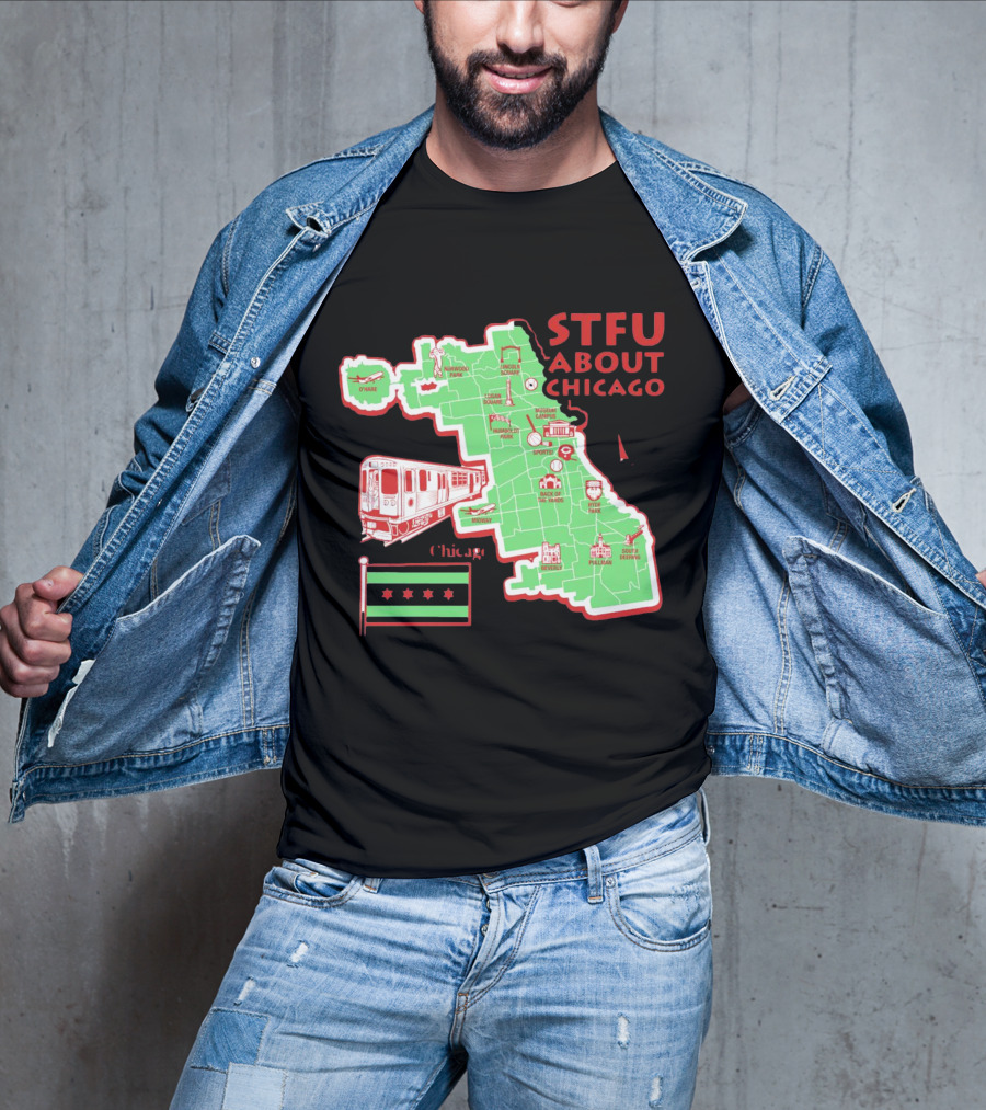 STFU About Chicago Map Iconic Landmarks And Symbols T-Shirt