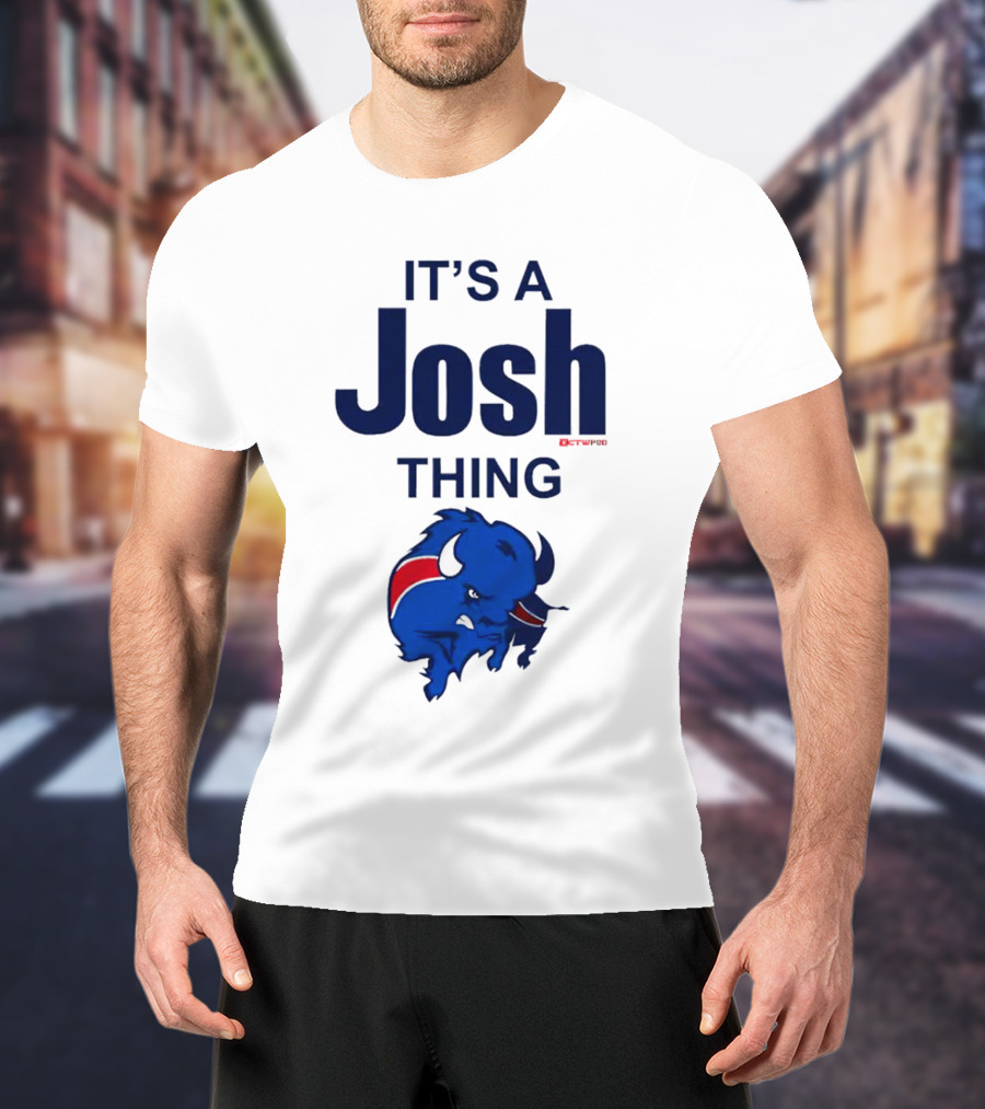 It's A Josh Thing Buffalo Bills Blue Red Bison T-Shirt