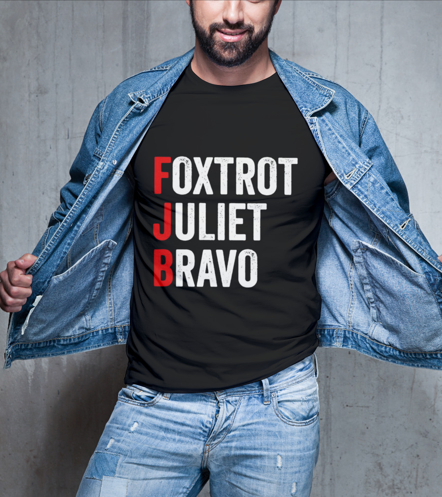 FJB Foxtrot Juliet Bravo Military Phonetic Alphabet T-Shirt