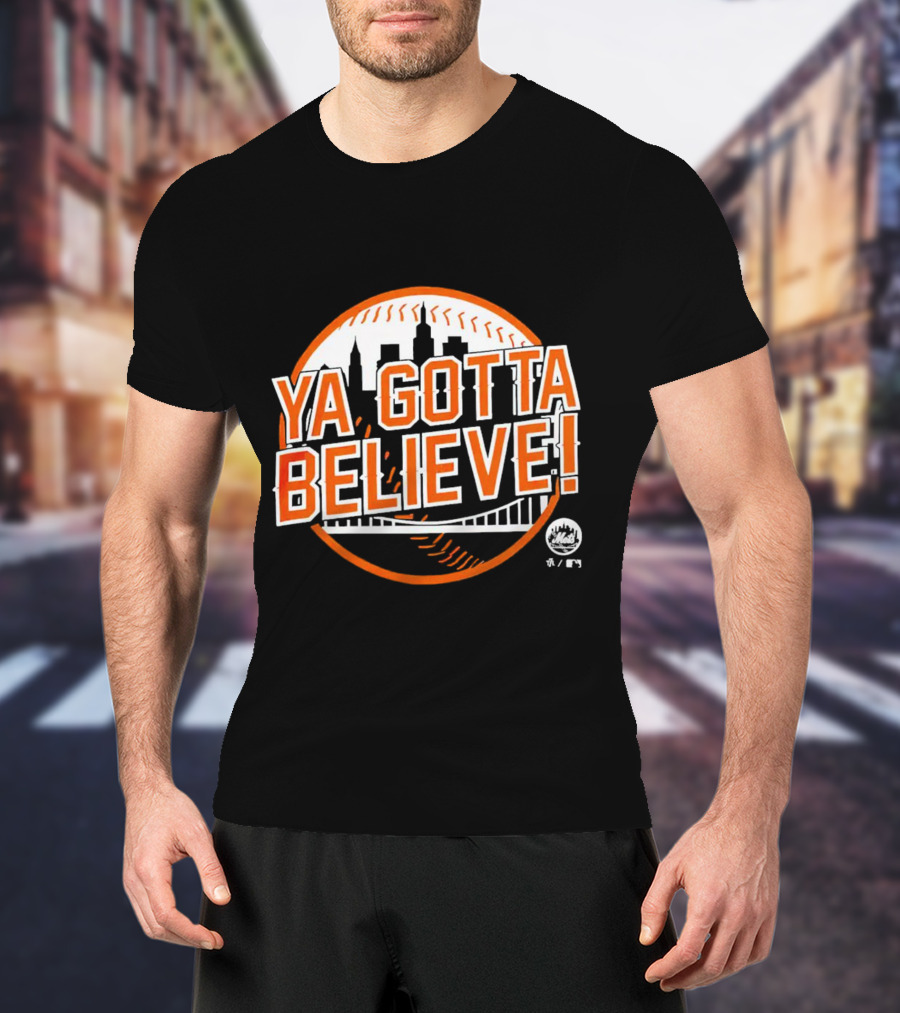 Ya Gotta Believe New York Mets Skyline Baseball T-Shirt