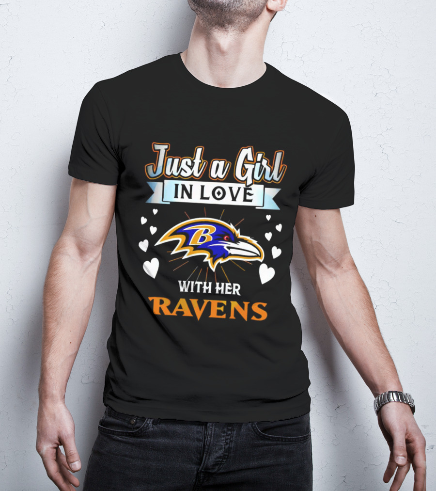 Just A Girl In Love With Her Baltimore Ravens T-Shirt