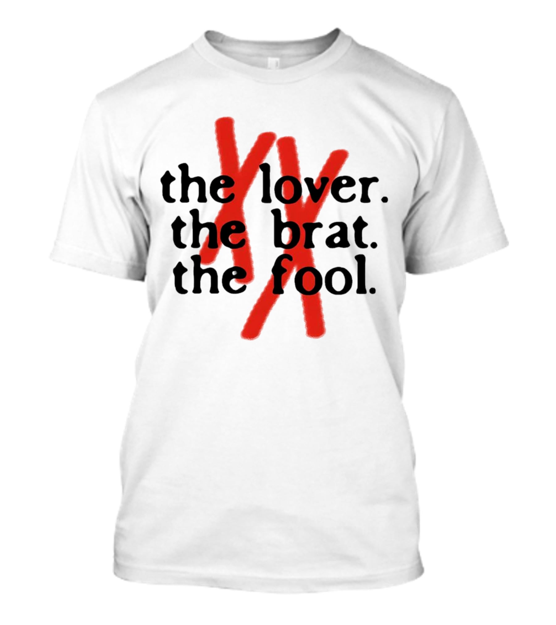 The Lover The Brat The Fool Red XX T-Shirt