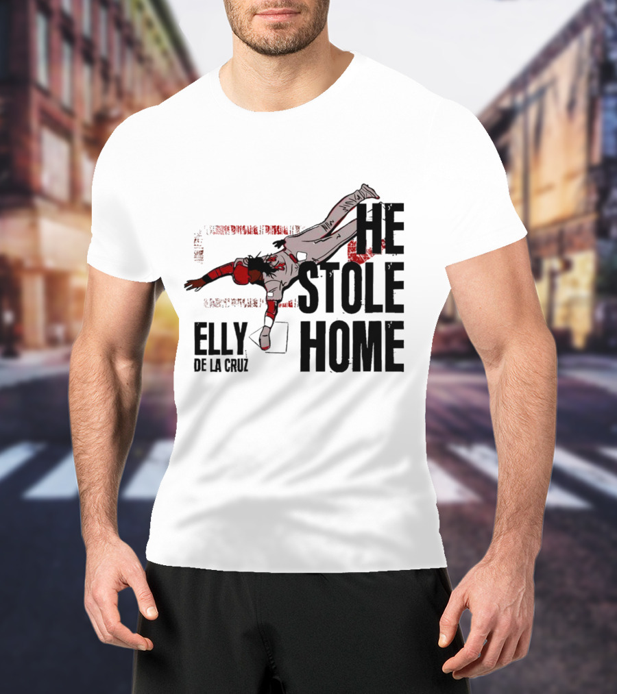 Elly De La Cruz He Stole Home Cincinnati Reds Baseball Action T-Shirt