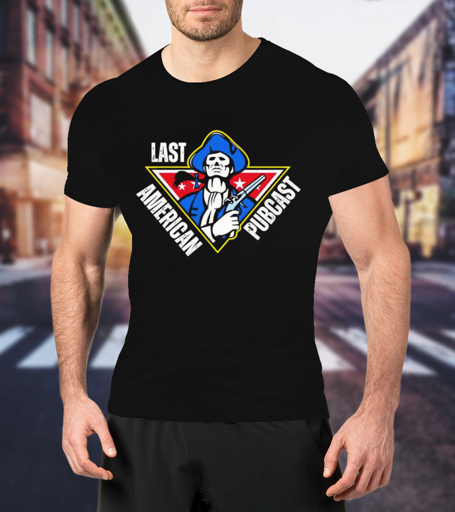 Last American Pubcast Minuteman Revolutionary T-Shirt