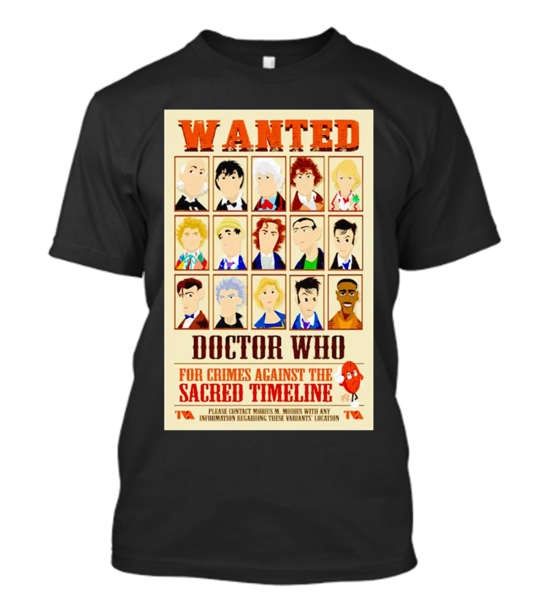 Wanted Doctor Who For Crimes Against The Sacred Timeline TVA T-Shirt