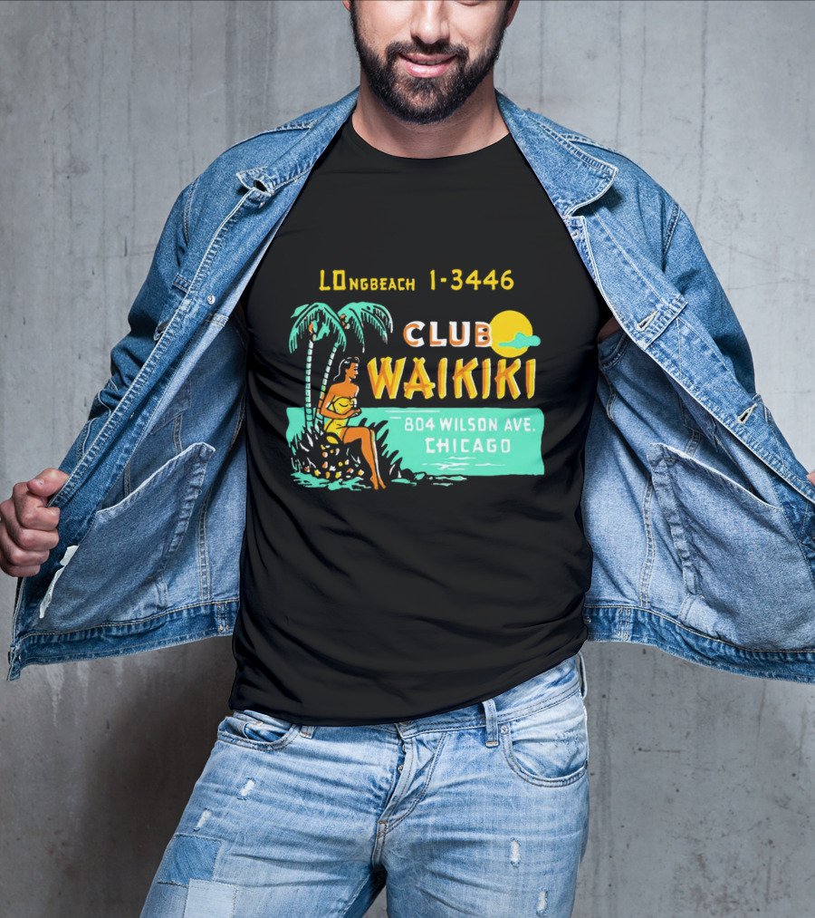 Club Waikiki 804 Wilson Ave Chicago Longbeach 1-3446 Vintage Tiki Bar T-Shirt