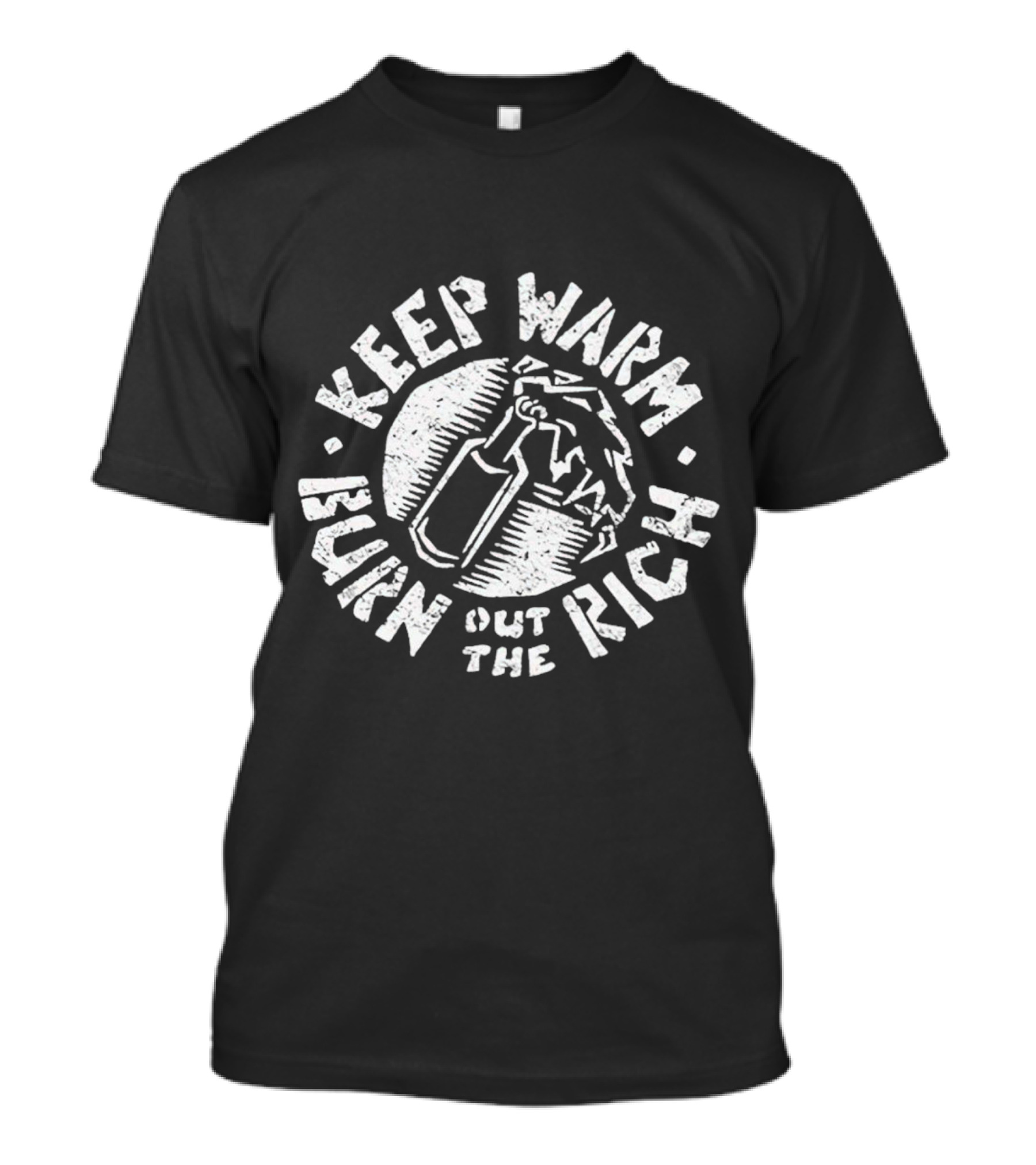Keep Warm Burn Out The Rich Angry Bear Molotov T-Shirt