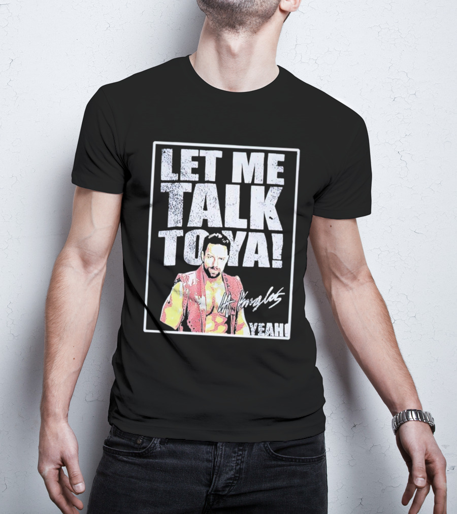 LA Knight Let Me Talk To Ya Yeah Signature T-Shirt
