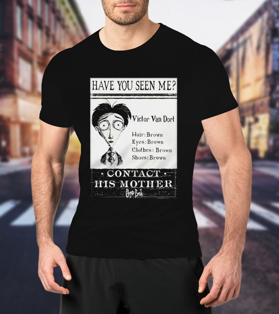 Have You Seen Me Victor Van Dort Contact His Mother Brown Hair Brown Eyes Clothes Shoes T-Shirt