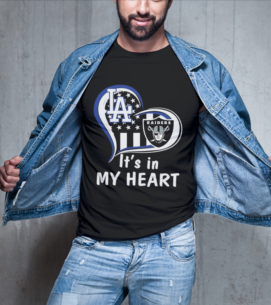 Los Angeles Dodgers LA Raiders It's In My Heart T-Shirt