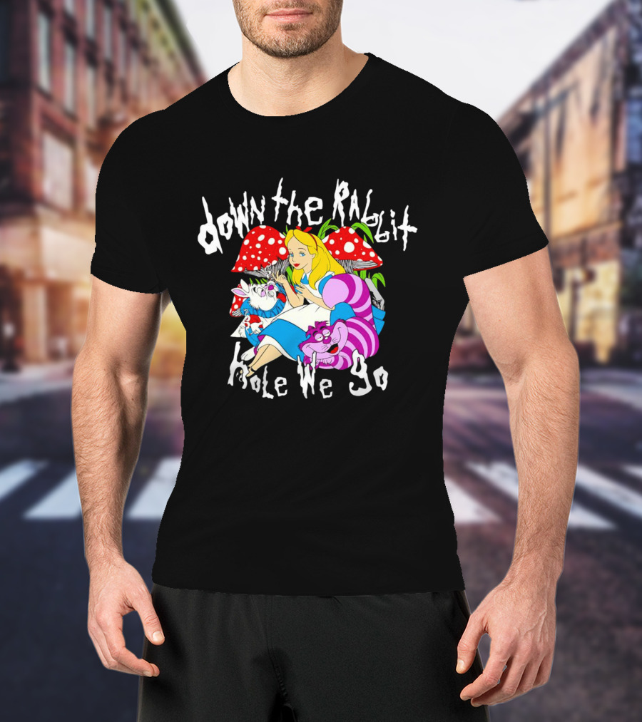 Down The Rabbit Hole We Go Alice Cat Mushrooms Wonderland T-Shirt