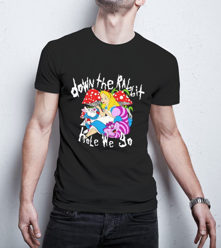 Down The Rabbit Hole We Go Alice Cat Mushrooms Wonderland T-Shirt