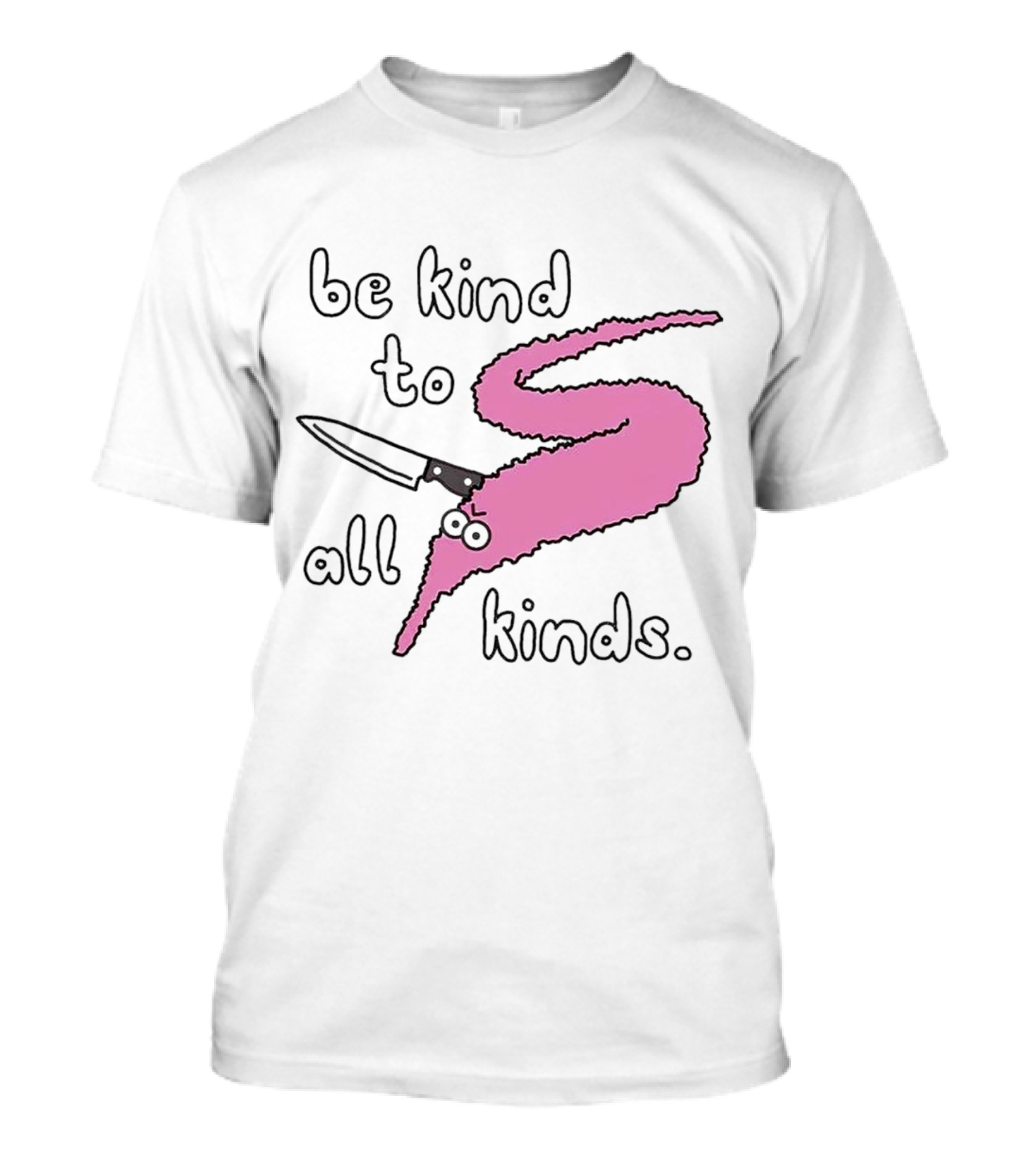 Be Kind To All Kinds Pink Squiggle Worm With Knife T-Shirt
