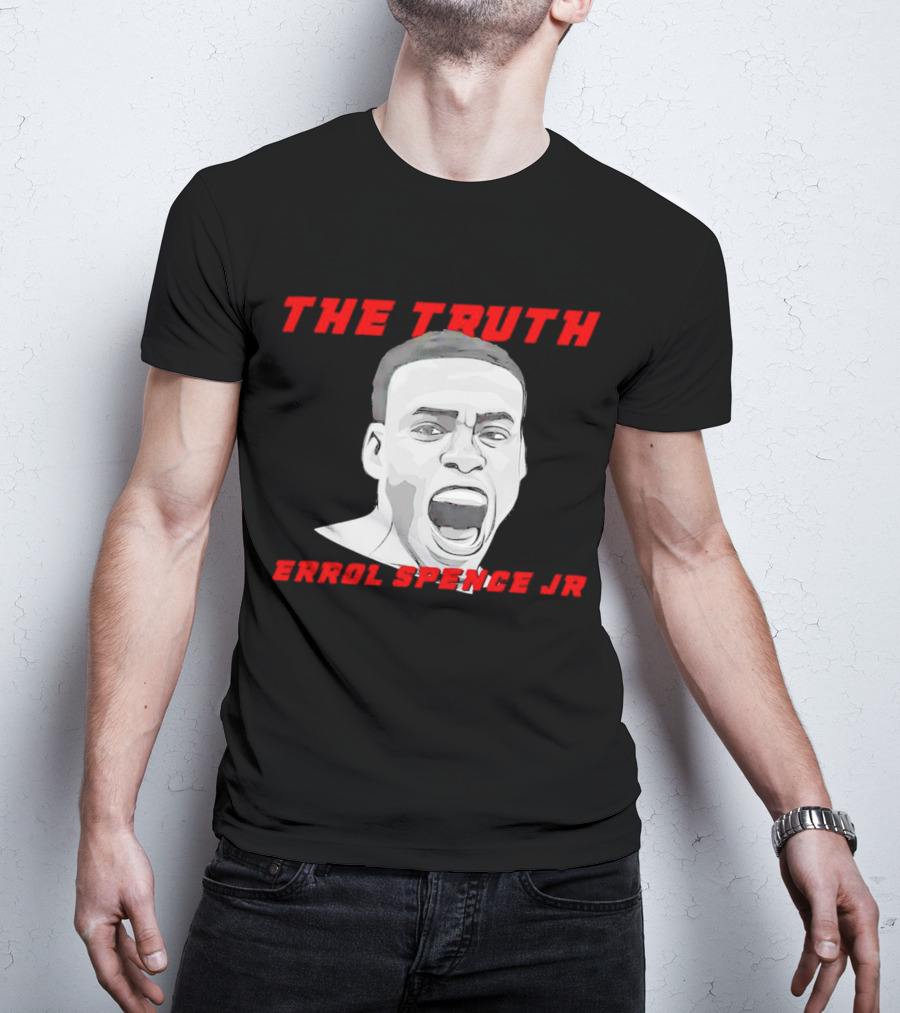 Errol Spence Jr The Truth Bold Expression T-Shirt