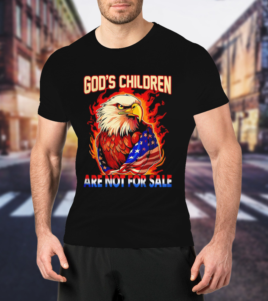 God's Children Are Not For Sale Eagle American Flag Fire T-Shirt
