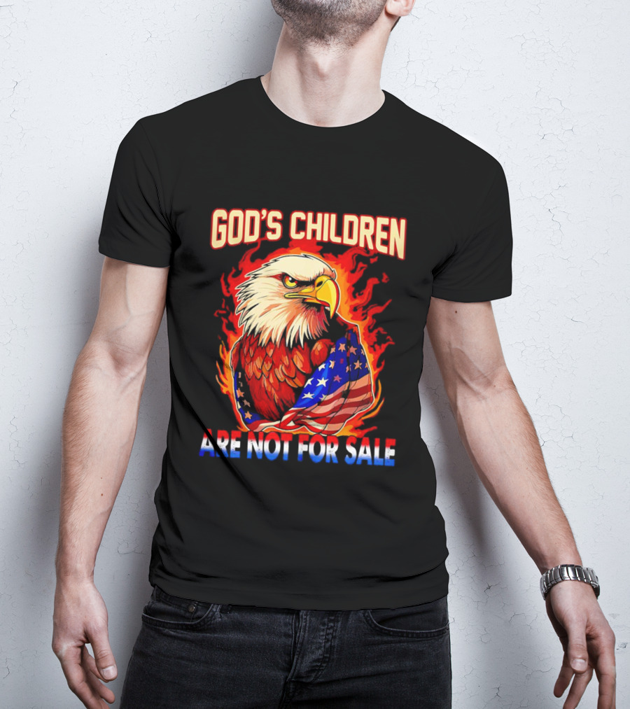 God's Children Are Not For Sale Eagle American Flag Fire T-Shirt