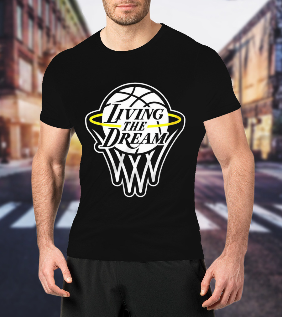 Living The Dream Basketball Hoop Halo T-Shirt
