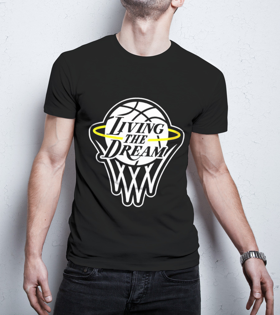 Living The Dream Basketball Hoop Halo T-Shirt