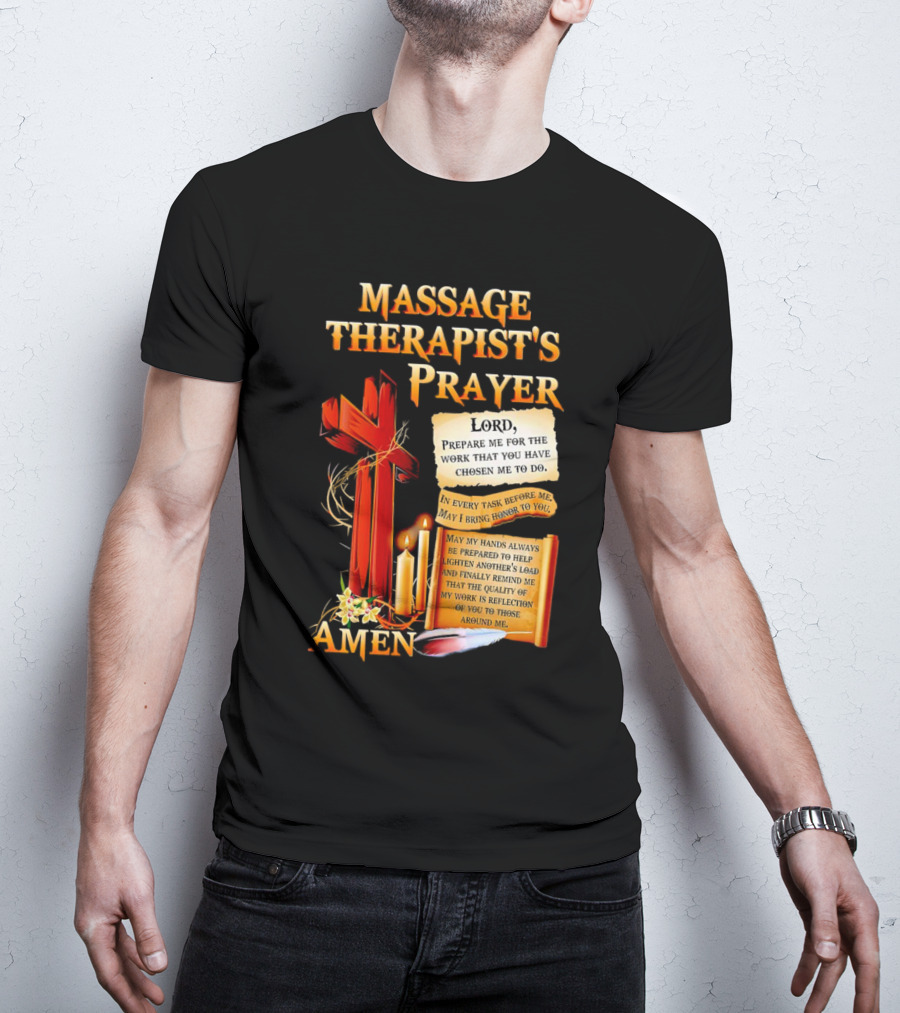Massage Therapist's Prayer Lord Prepare Me Amen Candles Cross T-Shirt
