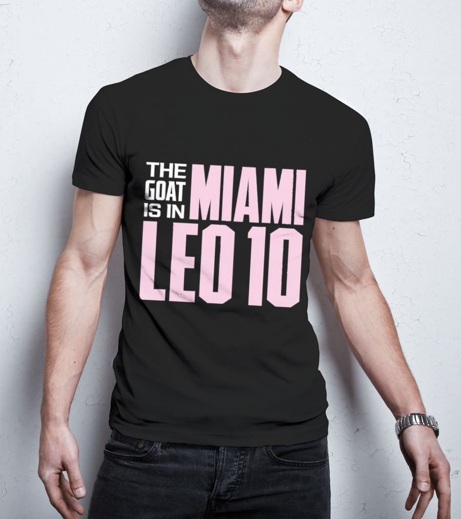 The Goat Is In Miami Leo 10 T-Shirt