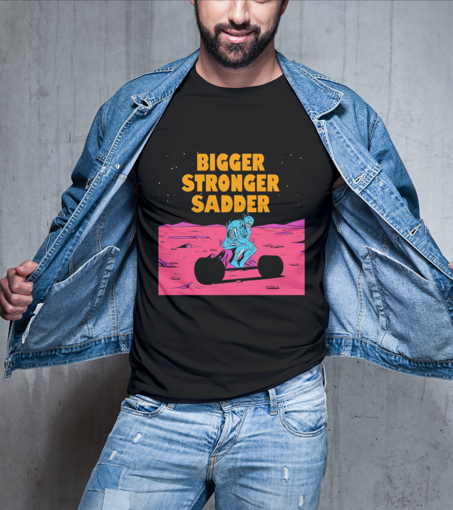 Bigger Stronger Sadder Skeleton Lifting Weights On Alien Planet T-Shirt