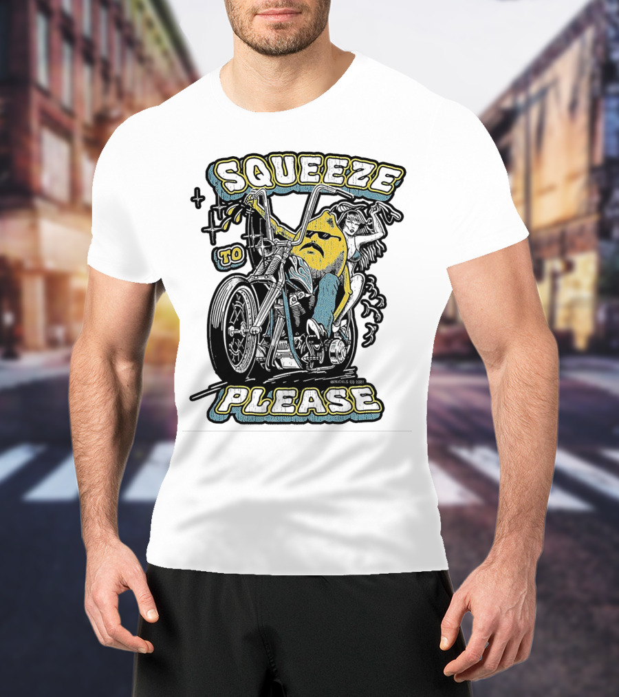 Squeeze To Please Motorcycle Rider Adventure T-Shirt
