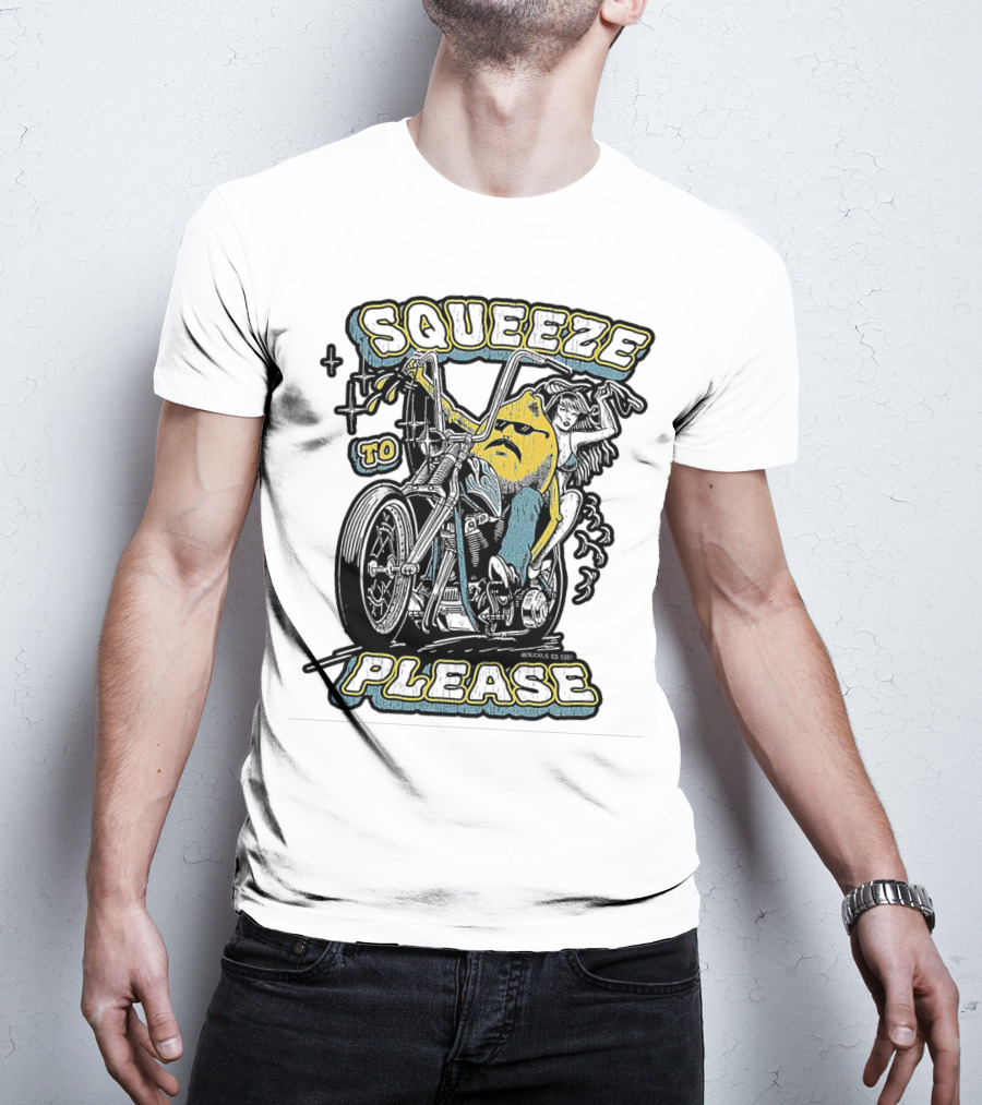 Squeeze To Please Motorcycle Rider Adventure T-Shirt