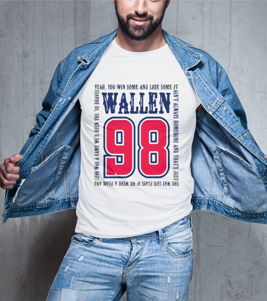 Morgan Wallen 98 Yeah You Win Some And Lose Some Marek Hawkins 98 Plays T-Shirt