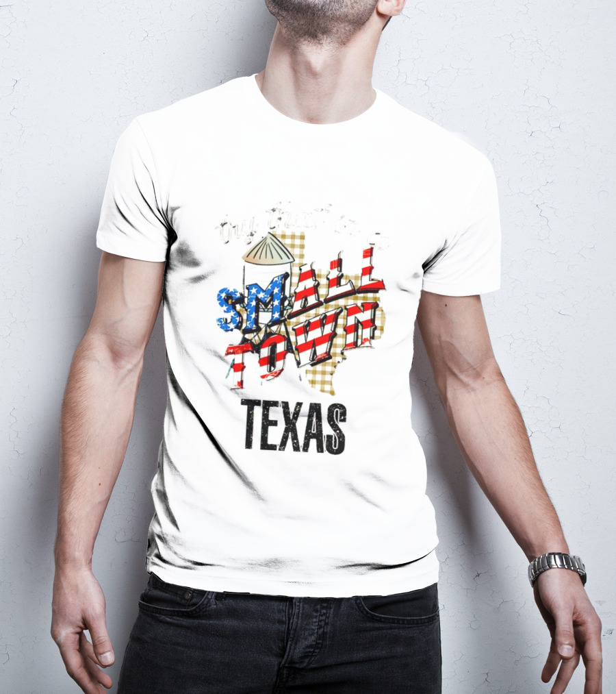 Try That In A Small Town Texas American Flag T-Shirt