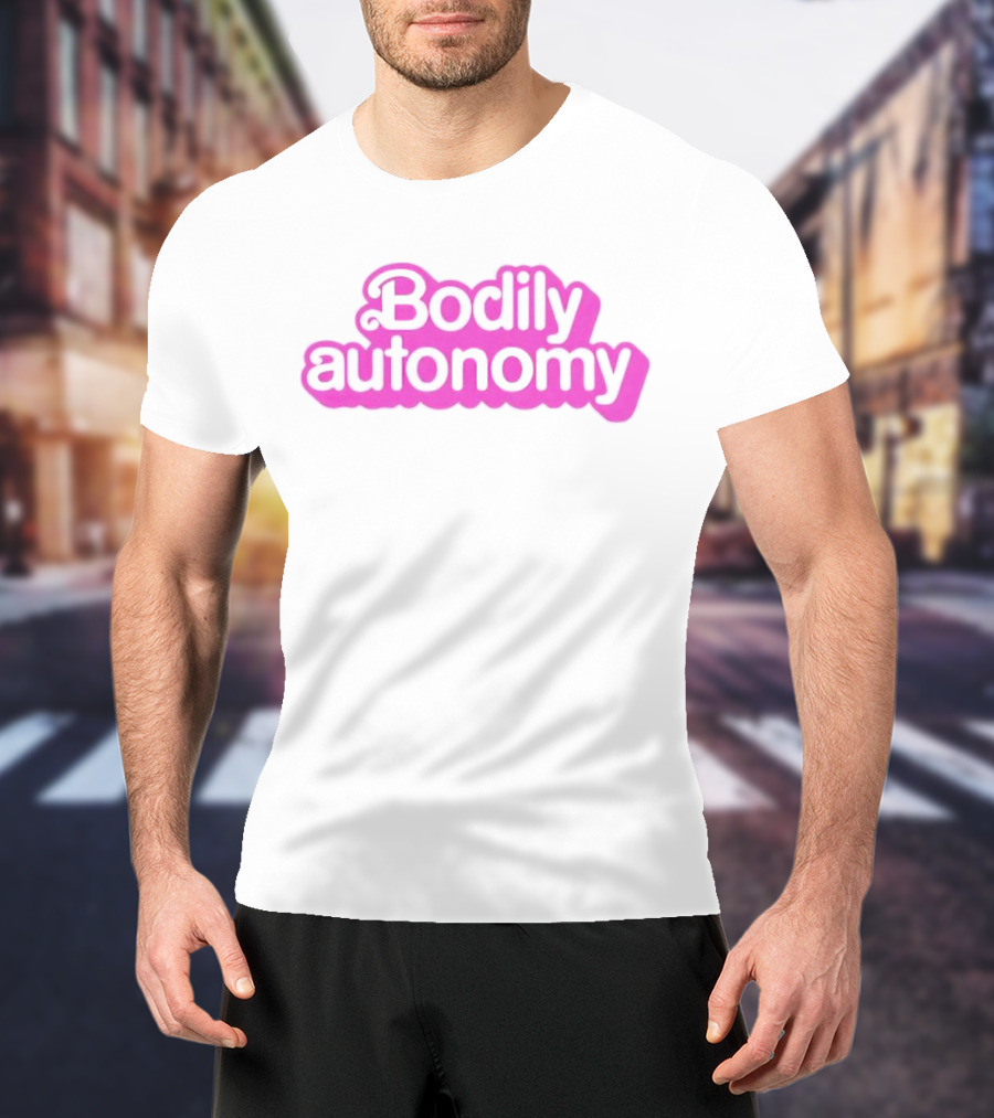 Barbie Inspired Bodily Autonomy T-Shirt