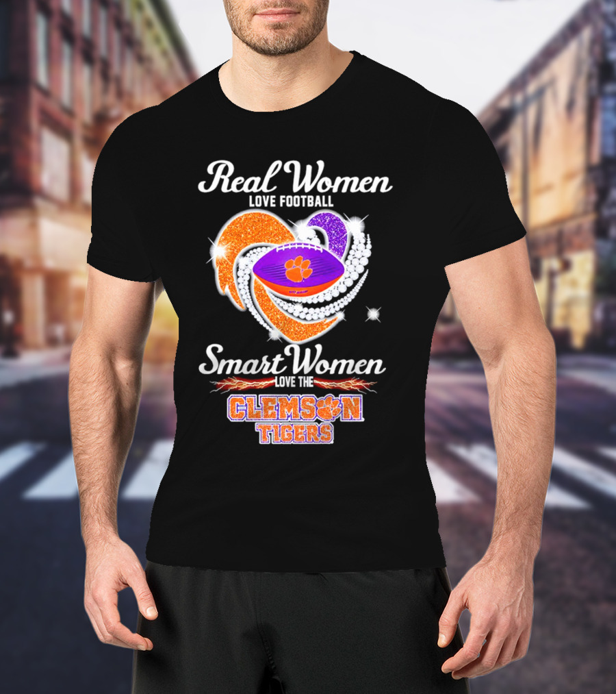 Real Women Love Football Smart Women Love The Clemson Tigers Heart Football T-Shirt