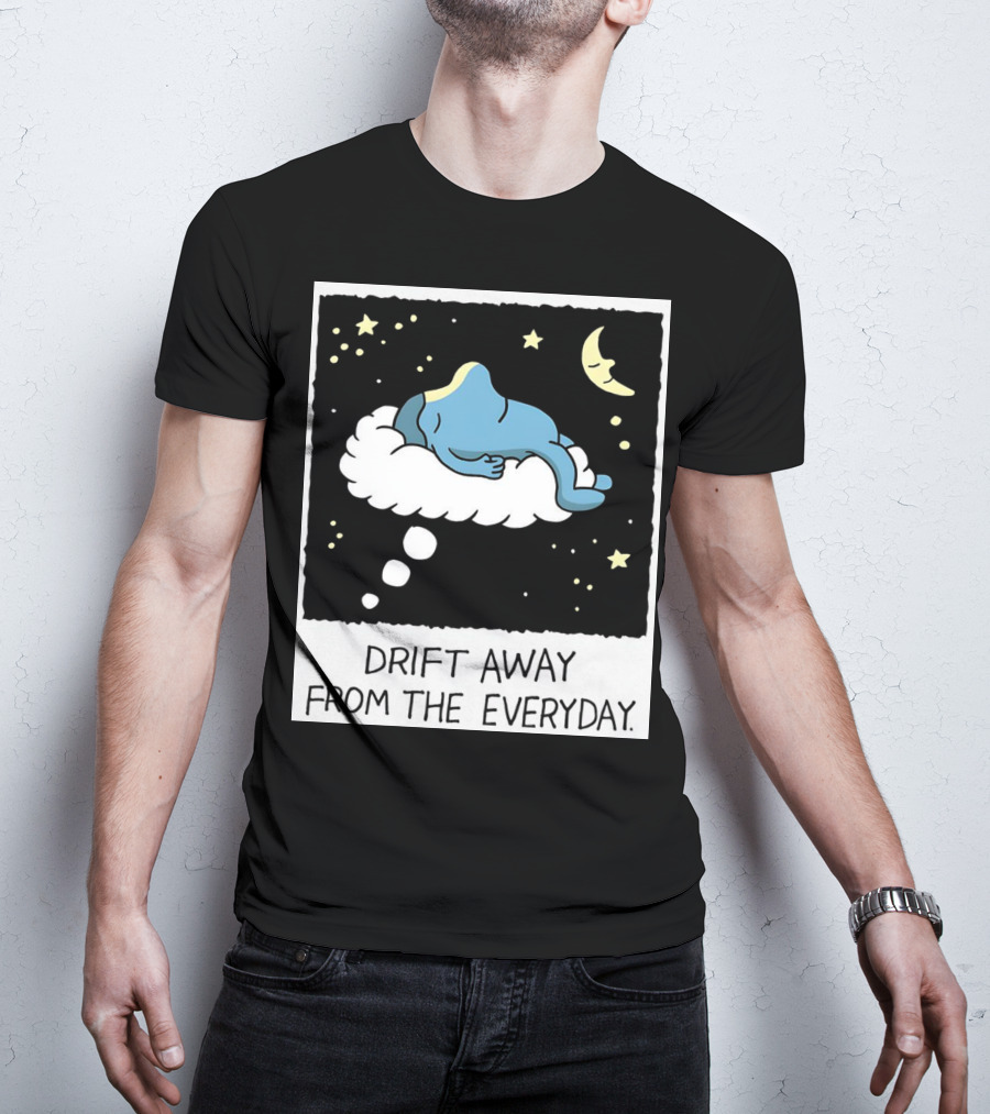 Drift Away From The Everyday Cloud Dreaming Moon And Stars T-Shirt