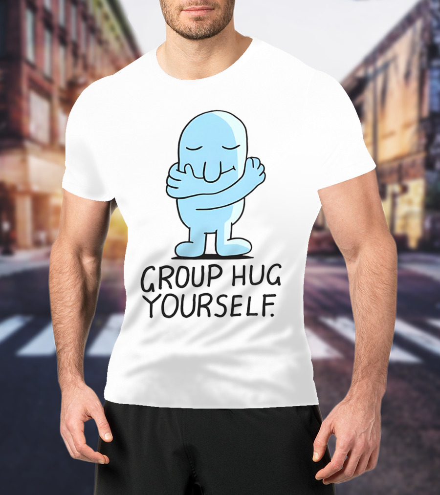 Group Hug Yourself Blue Cartoon Character Self-Embrace T-Shirt