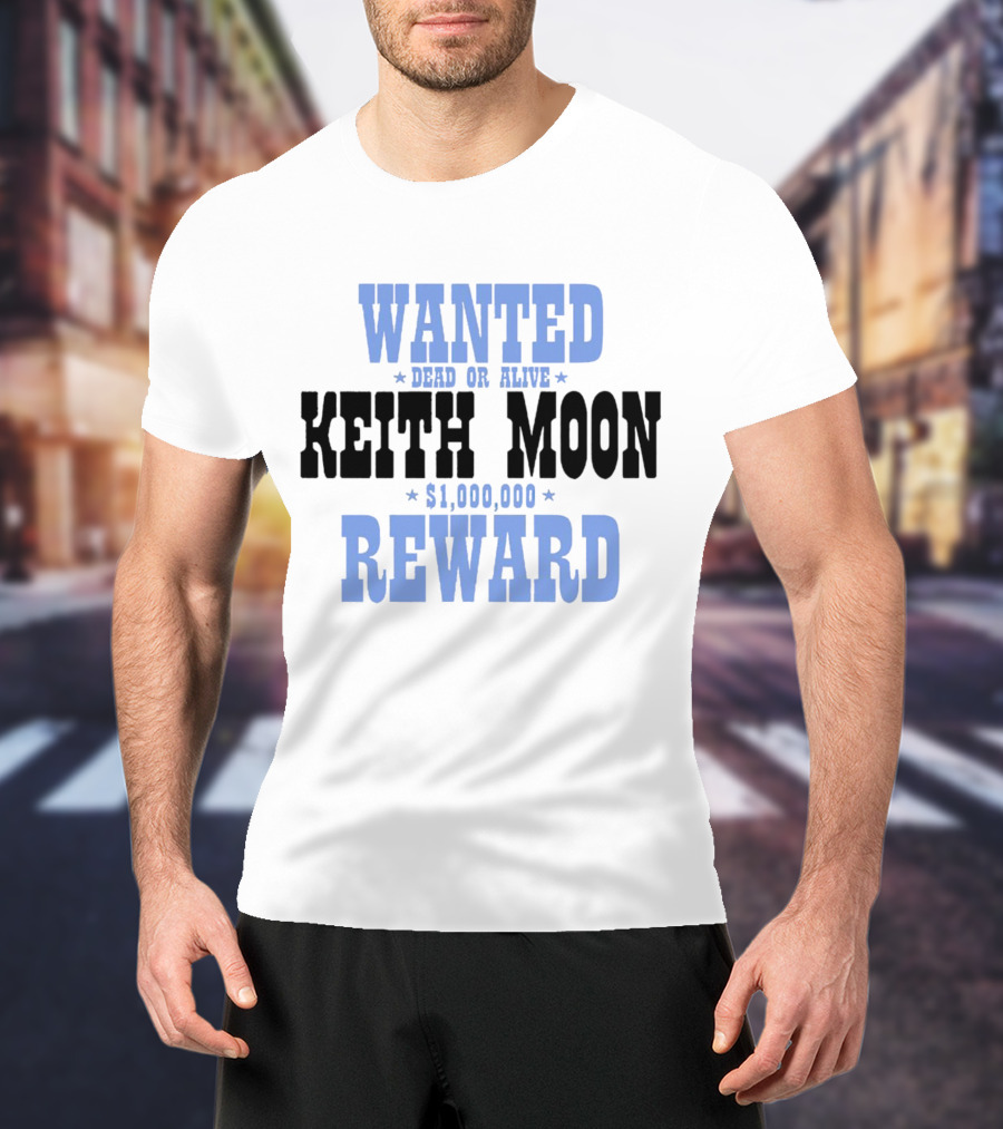 Wanted Dead Or Alive Keith Moon $1,000,000 Reward T-Shirt