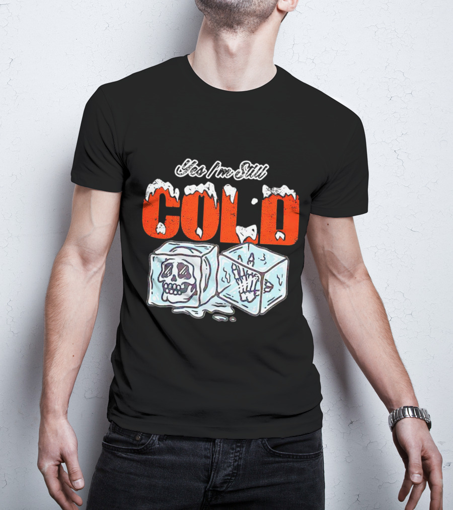 Yes I'm Still Cold Ice Cube Skeleton Deluxe T-Shirt
