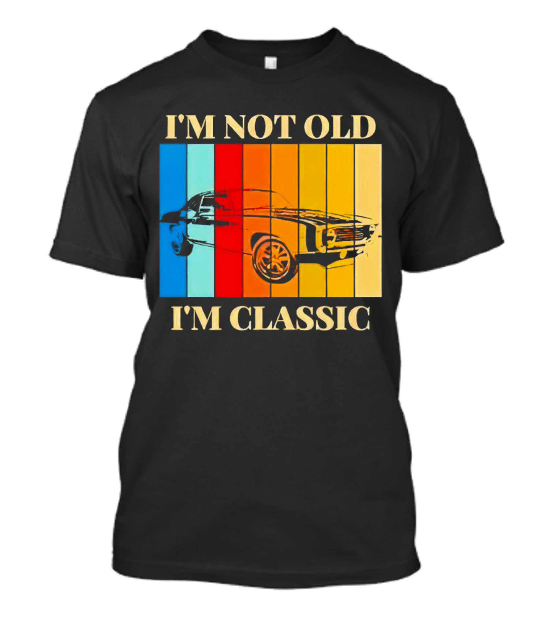 I'm Not Old I'm Classic Vintage Car Stripes T-Shirt