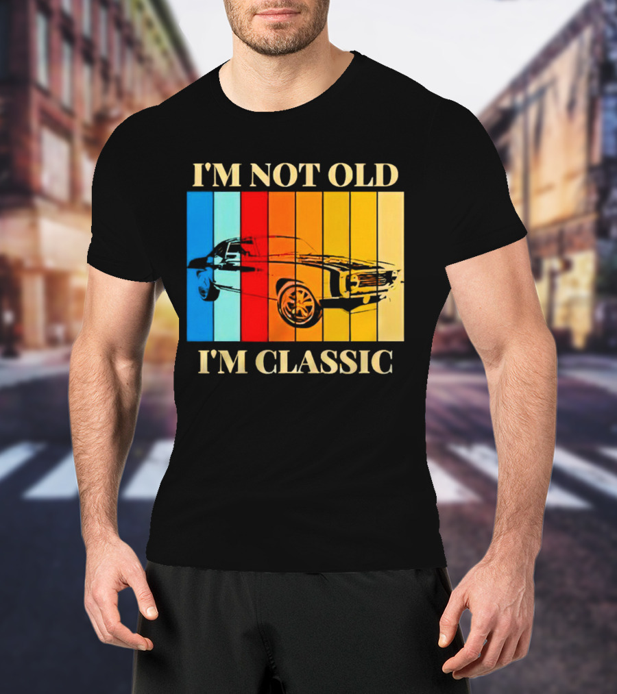 I'm Not Old I'm Classic Vintage Car Stripes T-Shirt
