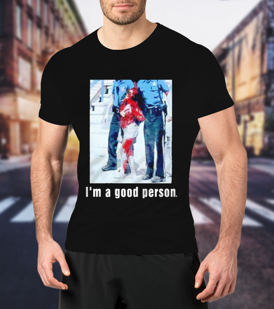 I'm A Good Person Snooki Image With Police Officers T-Shirt