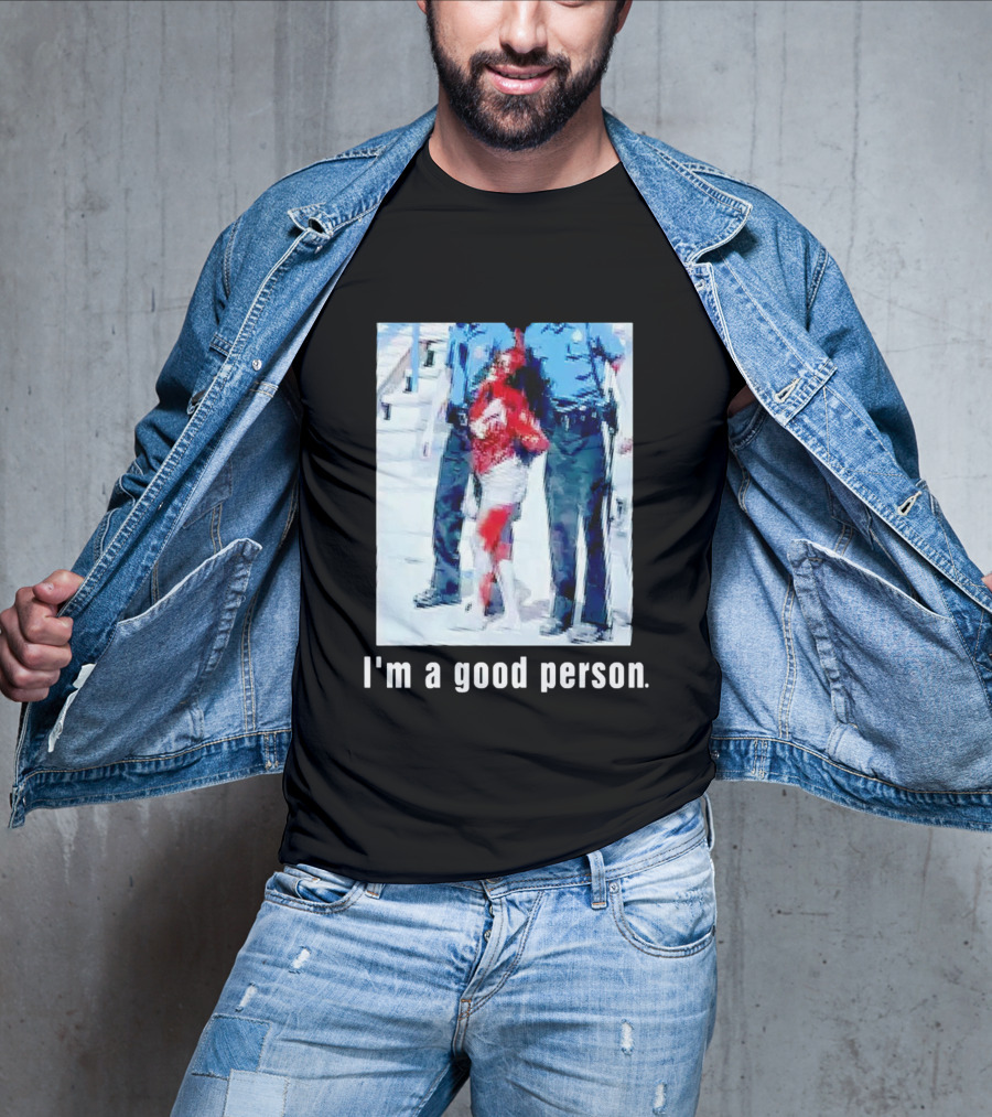 I'm A Good Person Snooki Image With Police Officers T-Shirt