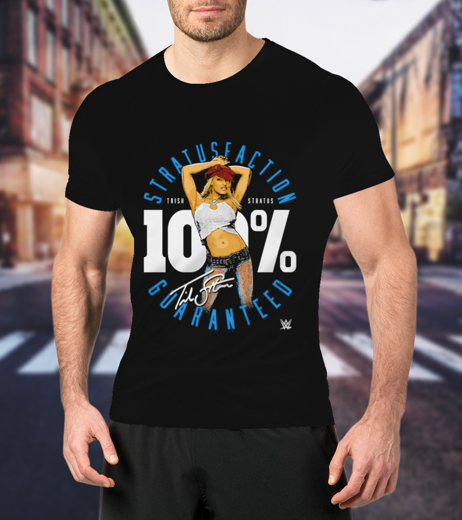 Trish Stratus 100 Percent Stratusfaction Guaranteed WWE Signature T-Shirt