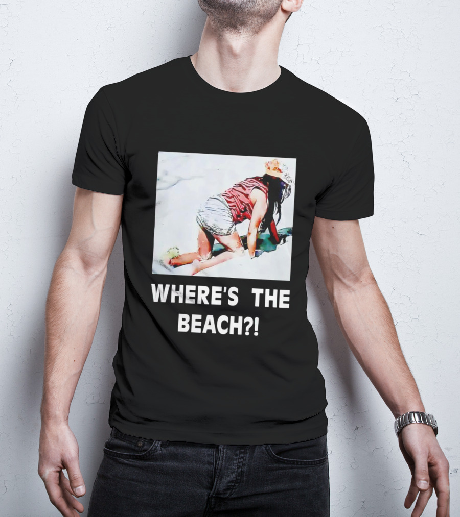 WHERE'S THE BEACH? Woman In Sand Picture T-Shirt