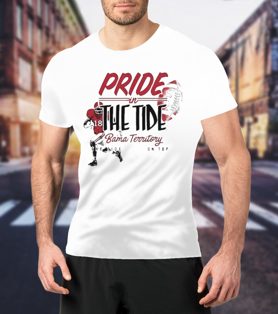 Pride In The Tide Bama Territory The Tide On Top T-Shirt
