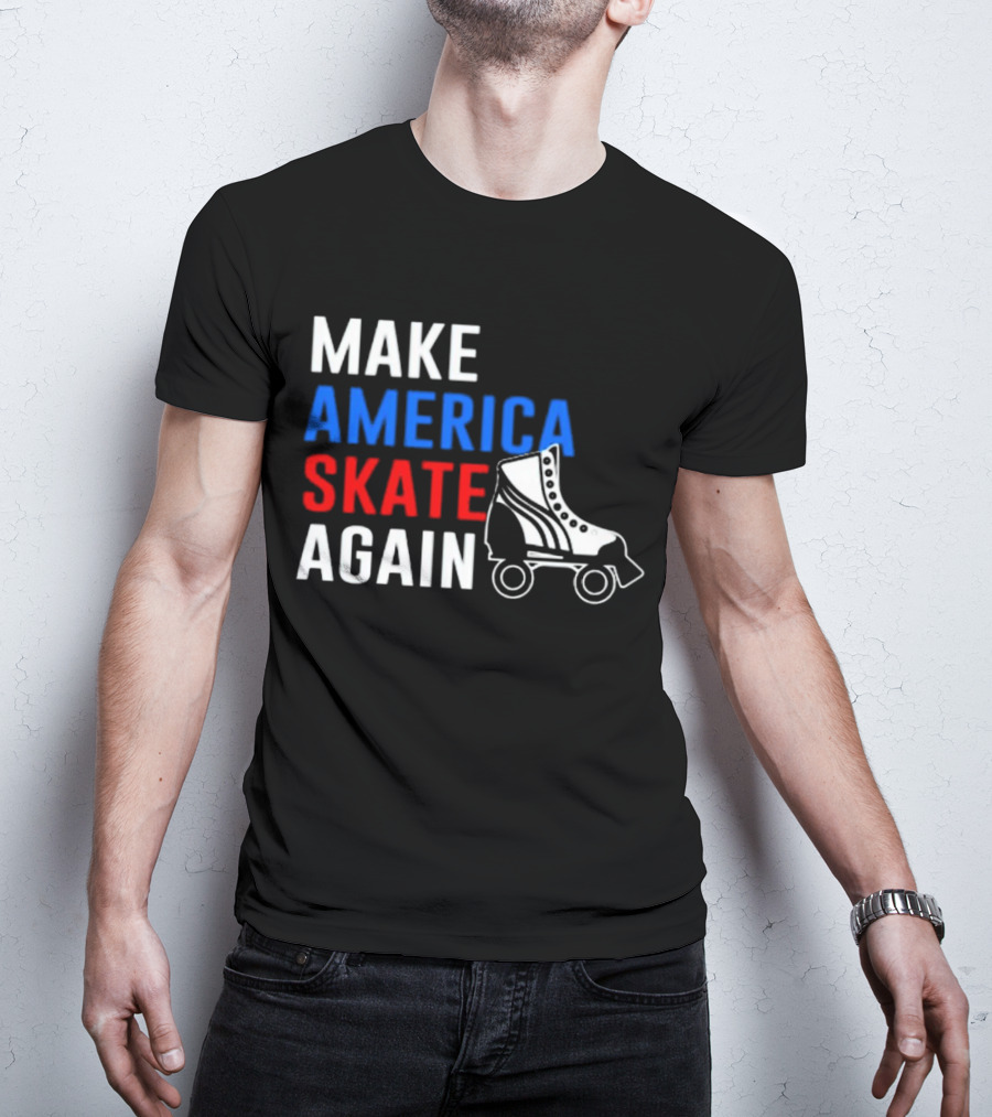MAKE AMERICA SKATE AGAIN Roller Skate T-Shirt