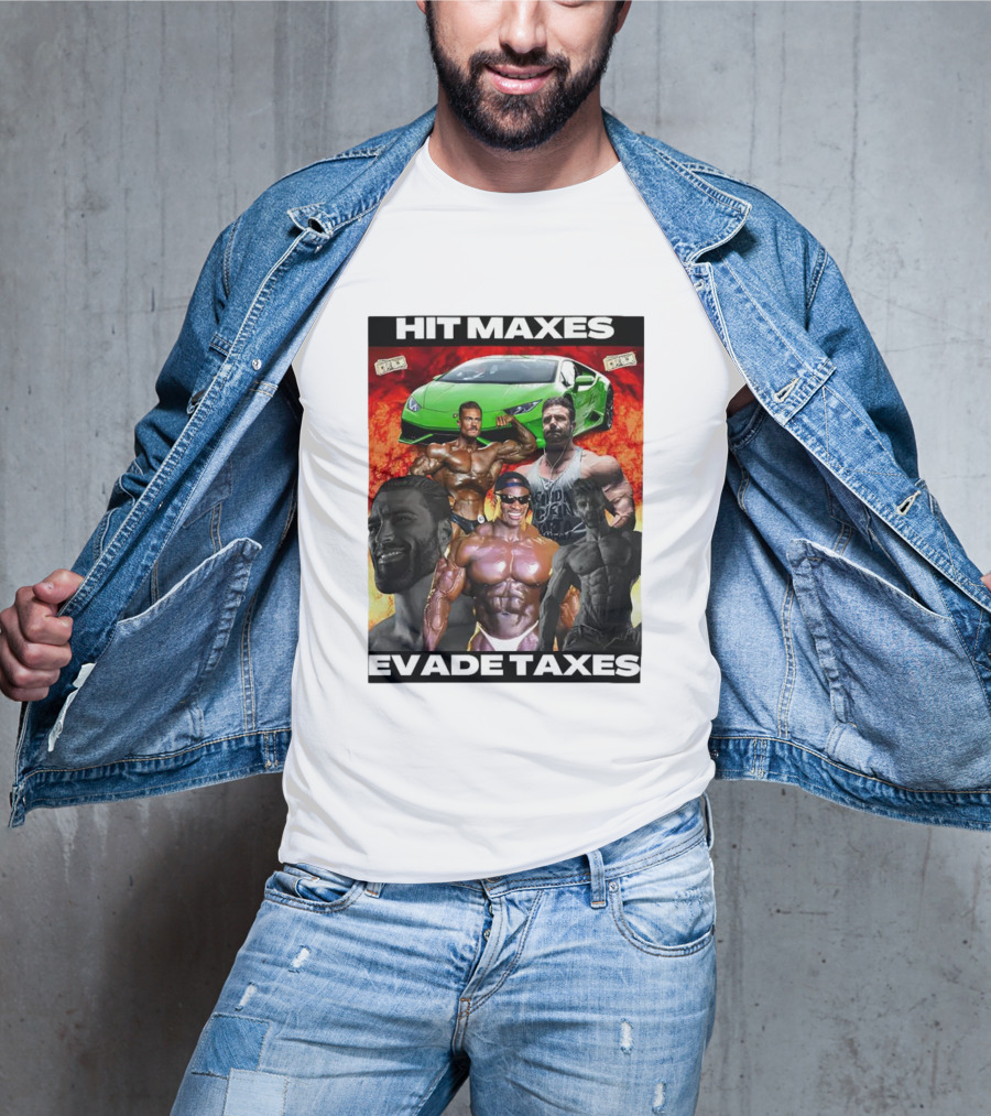Hit Maxes Evade Taxes Comedy Muscle Car Money Fire T-Shirt