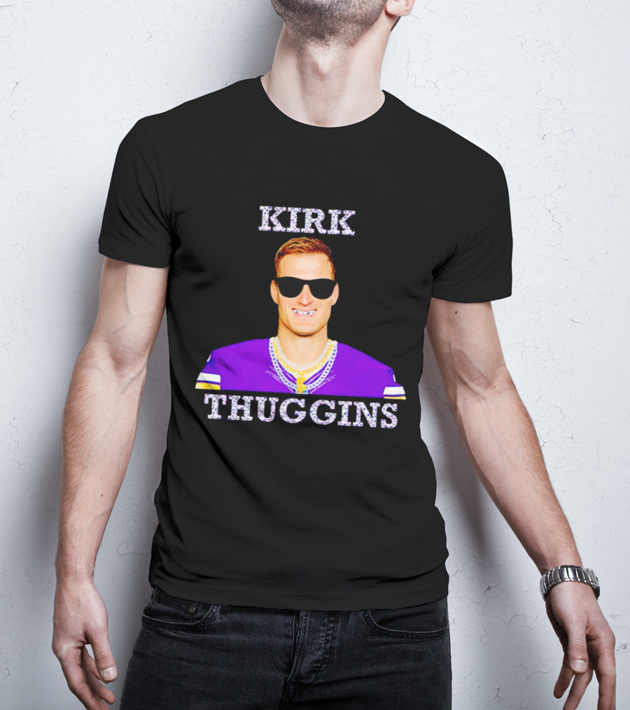 Kirk Thuggins Minnesota Vikings Chainz Kirk Cousins T-Shirt