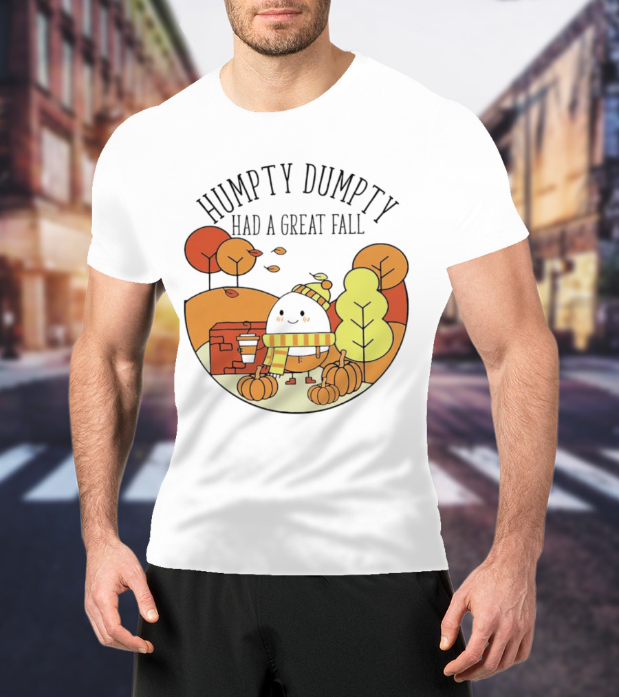 Humpty Dumpty Had A Great Fall Autumn Leaves Pumpkin Scarf Cafe Scene T-Shirt