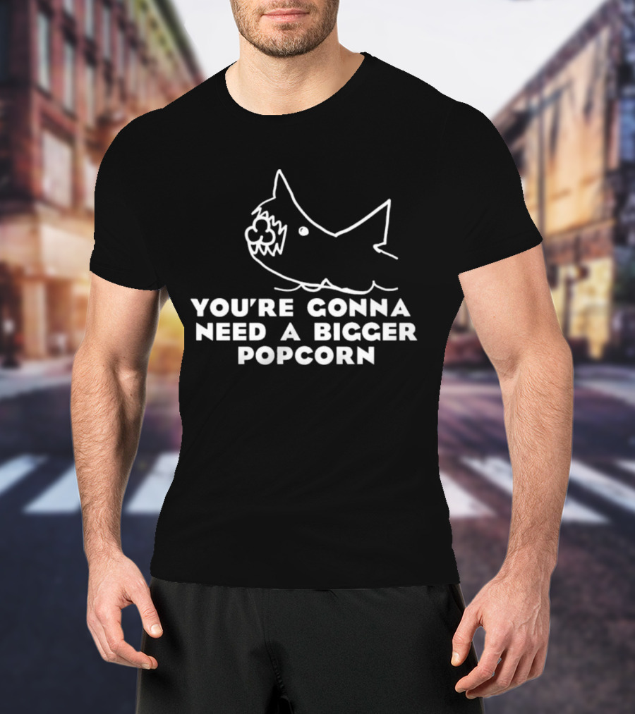 You're Gonna Need A Bigger Popcorn Shark Movie Reference T-Shirt